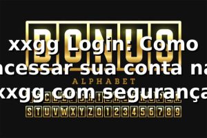 xxgg Login: Como acessar sua conta na xxgg com segurança ✅